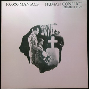 10,000 MANIACS Human Conflict Number Five (Press P2010) UK gatefold 33 ⅓ RPM 12" EP (New Wave)